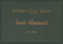 97837 Zsilvölgyi Sport Almanach 1939. Ritka Kiadvány Sok Fotóval! 158. Lap. Phönix Nyomda Arad.  /  Sports Almanach Of Z - Non Classés