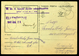 96747 II. VH 1940. Tábori Posta Levlap M.kir.11.honvéd Dandár Sebesültszállító Bélyegzéssel Csengődre - Lettres & Documents