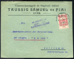 97292 GYŐR 1915. Taussig Sámuel és Fiai Céges,cenzúrázott Levél Árvíz 10f Berlinbe Küldve  /  GYŐR 1915 Sámuel Taussig A - Gebraucht