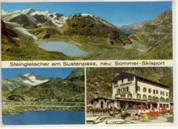 STEINGLETSCHER AM SUSTENPASS HOTEL RESTAURANT MEHRFACHANSICHT - Gadmen 