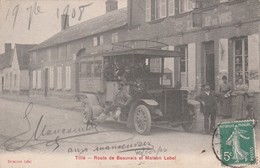 TILLE - Route De Beauvais Et Maison Lebel En 1908 - Otros & Sin Clasificación