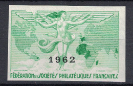 1962 - VIGNETTE TIMBRE NEUF ** NON-DENTELÉ " FEDERATION DES SOCIÉTÉS PHILATÉLIQUES FRANÇAISES " - Philatelic Fairs