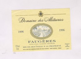 ETIQUETTE DE VIN DOMAINE DES METAIRIES , FAUGERES 1996! - Languedoc-Roussillon