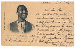 CPA Pionnière Dos Non Divisé : Homme Africain Souriant - Toujours Content, Jamais Malade - 1899 - África