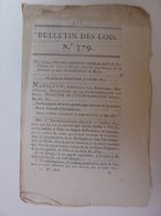 BULLETIN DES LOIS N°379 De JUILLET 1811 - HOLLANDE PAYS BAS BREDA - COSTUMES OFFICIELS - SAINT DOMINGUE MARINE - Décrets & Lois