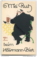 Hülsmann-Bier - Signiert Ludwig Hohlwein München - Mei Ruh - Hülsmann-Brauerei Eickel I. W. Fernruf Bochum 75 - Hohlwein, Ludwig