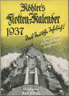 Köhlers Flotten-Kalender 1937 - 280 Seiten Mit Vielen Abbildungen - Geleitwort Gauleiter E. W. Bohle - Grand Format : 1921-40