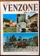 1977 Clonfero - Zanette VENZONE ARTE E STORIA Ed Ghedina - Geschichte, Philosophie, Geographie