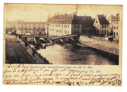 DE1468 FRANCE STRASSBOURG  EINSTURS DER SCHLACHTHAUSBRUCKE 22-10-1899 POSTCARD - Strasbourg