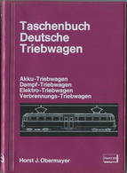 Taschenbuch - Deutsche Akku- Dampf- Elektro- Verbrennungs-Triebwagen Horst J. Obermayer 1973 - 222 Seiten Mit 198 Abbild - Técnico