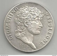 Italia, Regno Delle Due Sicilie, 1813, 5 Lire Gioacchino Napoleone Murat. Riconio, Restrike. - Otros & Sin Clasificación