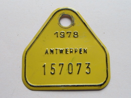 FIETSPLAAT / PLAQUE Vélo ( Antwerpen Nr. 157073 ) Anno 1978 ( België ) ! - Plaques D'immatriculation