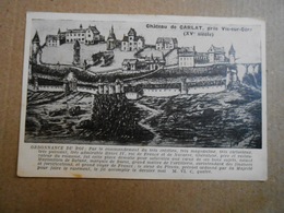 15 CANTAL /  CHATEAU DE CARLAT  Près VIC SUR CERE .ordonnance Du Roi - Carlat