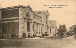 Exposition Coloniale , Palais De La Provence , * 228 45 - Exposición Internacional De Electricidad 1908 Y Otras