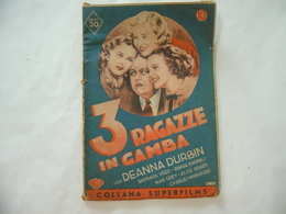 COLLANA SUPERFILMS 3 RAGAZZE IN GAMBA 1937 - Novelle, Racconti