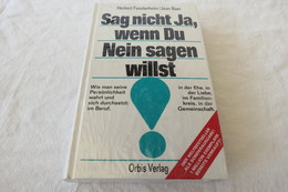 Herbert Fensterheim/Jean Baer "Sag Nicht Ja, Wenn Du Nein Sagen Willst" Ungelesen, Orig Eingeschweißt - Psychology