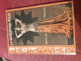 Petit Fascicule Populaire Espagnol Des Annees 40 La Farsa La Danzarina Roja Hirsch - Literature