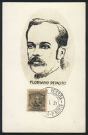 638 BRAZIL: President Floriano PEIXOTO, Maximum Card Of JA/1931, VF Quality - Cartes-maximum