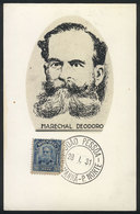 639 BRAZIL: President Deodoro DA FONSECA, Maximum Card Of JA/1931, VF - Maximum Cards