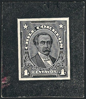 713 CHILE: Circa 1915, Die Essay Of An Unissued Design Of 4c. Balmaceda, Excellent Q - Cile