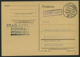 ALL. BES. GEBÜHR BEZAHLT PFORZHEIM, 4.1.46, Violetter R1 Gebühr Bezahlt, Prachtkarte - Other & Unclassified