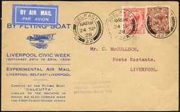 GROSSBRITANNIEN 24.-29.9.28, Experimental Flugpost LIVERPOOL-BELFAST-LIVERPOOL Mit Flugboot CALCUTTA, Gesteuert Von A. C - Altri & Non Classificati