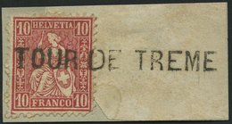 SCHWEIZ BUNDESPOST 30 BrfStk, 1867, 10 C. Rot Auf Briefstück Mit L1 TOUR DE TREME, Feinst - 1843-1852 Poste Federali E Cantonali