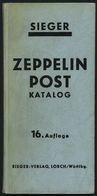 PHIL. LITERATUR Zeppelinpost Katalog, 16. Auflage, 1956, Sieger-Verlag, 230 Seiten, Gebunden - Philatélie Et Histoire Postale