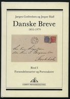 PHIL. LITERATUR Danske Breve 1851-1979, Bind I, Forsendelsesarter Og Portotakster, 1979, Gotfredsen /Haff, 223 Seiten, I - Filatelie En Postgeschiedenis