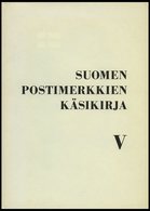 PHIL. LITERATUR Suomen Postimerkkien Käsikirja V, 1970, Suomen Filatelistiliitto, 152 Seiten, Zahlreiche Abbildungen, Au - Philatélie Et Histoire Postale