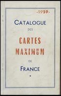 PHIL. LITERATUR Catalogue Des Cartes Maximum De France, 1959, 106 Seiten, Mit Diversen Bleistiftvermerken, In Französisc - Philatelie Und Postgeschichte