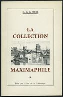 PHIL. LITERATUR La Collection Maximaphile, 1964, G. De La FERTÉ, 64 Seiten, Mit Vielen Abbildungen, In Französisch - Filatelia E Historia De Correos