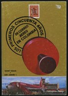 PHIL. LITERATUR Los Primeros Cincuenta Años De Correo Aero En Colombis, 1975, Gebauer/Tamayo, 326 Seiten, Einbandrücken  - Filatelia E Historia De Correos