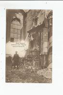 VISE (BELGIUM) 8  CARTE PHOTO INTERIEUR DE L'EGLISE (RUINES DE LA GUERRE 1914 1918 ET MILITAIRE ) - Visé