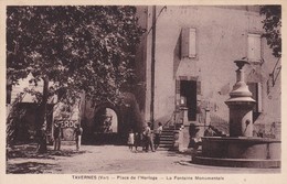 83 / TAVERNES / PLACE DE L HORLOGE / LA FONTAINE MONUMENTALE - Tavernes