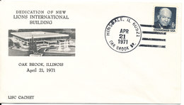 USA Cover Hinsdale 21-4-1971 With Cachet Dedication Of The New Lions International Building Oak Brook IL. - Rotary Club