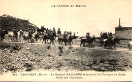 Maroc - TAOURIRT - Le Général BAILLOUD Inspectant Les Troupes Deu Camp - Défilé Des Chasseurs - Autres & Non Classés