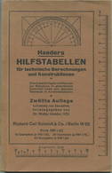 Haeder - Haeders Hilfstabellen Für Technische Berechnungen Und Konstruktionen Für Den Maschinenbau 1942 - Zwölfte Auflag - Técnico