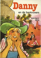 DANNY EN DE BANKROVERS - SHERIFF BEN ( THOMAS JEIER ) - DANNY-REEKS - Jeugd