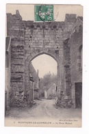 Jolie CPA Montigny-le-Gannelon  (Eure-et-Loir), Porte Roland. A Voyagé En 1909 - Montigny-le-Gannelon