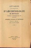 «Annales De La Société D’archéologie De Bruxelles  - Tome 46» - Musée De La Porte De Hal, Bxl (1942-1943) - Belgium