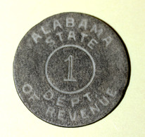 Jeton De Nécessité Etats-Unis Années 20 "1 (cent) Sales Tax Token / Alabama State Dept. Of Revenue" Emergency Token - Monedas/ De Necesidad