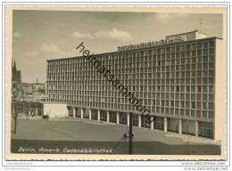 Berlin-Kreuzberg - Amerika Gedenkbibliothek - Foto-AK Grossformat 50er Jahre Handabzug - Kreuzberg