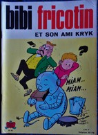 BIBI Fricotin N° 67 - BIBI FRICOTIN Et Son Ami KRYK  - ( 1970 ) . - Bibi Fricotin