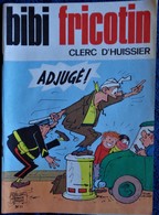 BIBI Fricotin N° 81 - BIBI FRICOTIN Clerc D'Huissier  - ( 1971 ) . - Bibi Fricotin