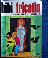 BIBI Fricotin N° 53 - BIBI FRICOTIN Et Le Secret De La Momie - ( 1971 ) . - Bibi Fricotin