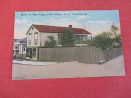 Home Of Mrs Wiggs Of The Cabbage Patch-- Kentucky > Louisville    Ref 3048 - Louisville