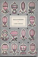 Histoire Des Aéronefs "Ballooning " By C.H.Gibbs-Smith  Premiers Vols Accidents - Europe