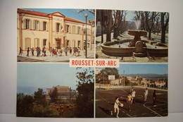 ROUSSET-SUR-ARC   - MULTIVUES -  ( Pas De Reflet Sur L'original ) - Rousset