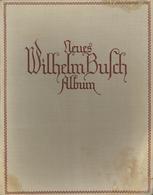 Wilhelm BUSCH - Neues WILHELM BUSCH ALBUM - 452 Seitiges Großes Buch Mit 1600 Bildern Von Wilhelm Busch - Wasserflecke A - Busch, Wilhelm